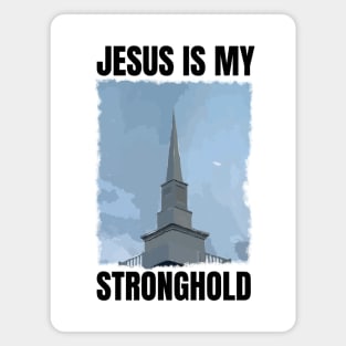 Jesus is my Stronghold Magnet